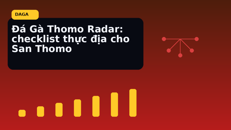 checklist thực địa cho Sàn Thomo tại Đá Gà Thomo Radar