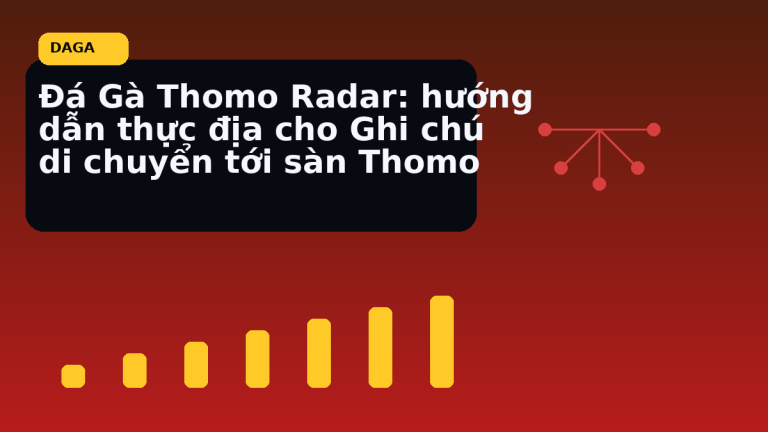 Daga Thomo: Ghi Chu Di Chuyen Toi San Thomo theo góc theo dõi thực địa tại Đá Gà Thomo Radar