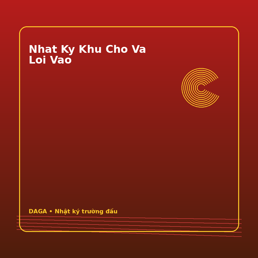 nhat ky khu cho va loi vao