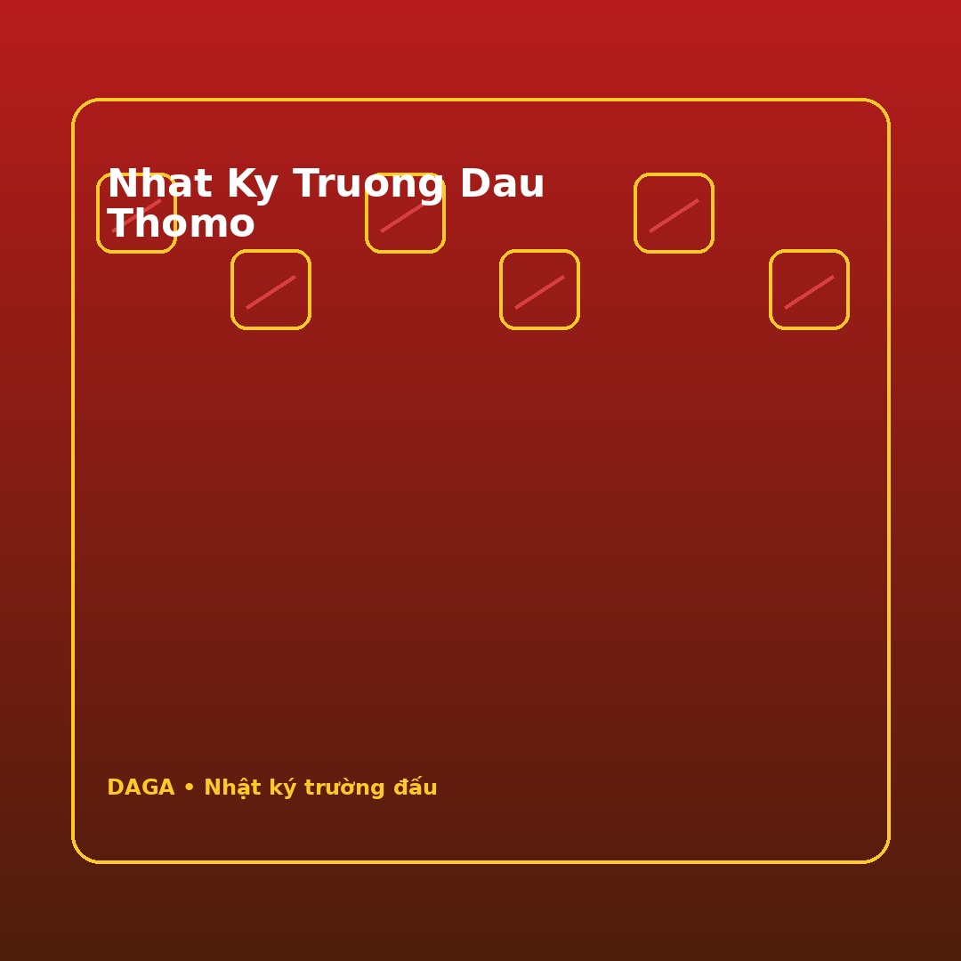 nhat ky truong dau thomo