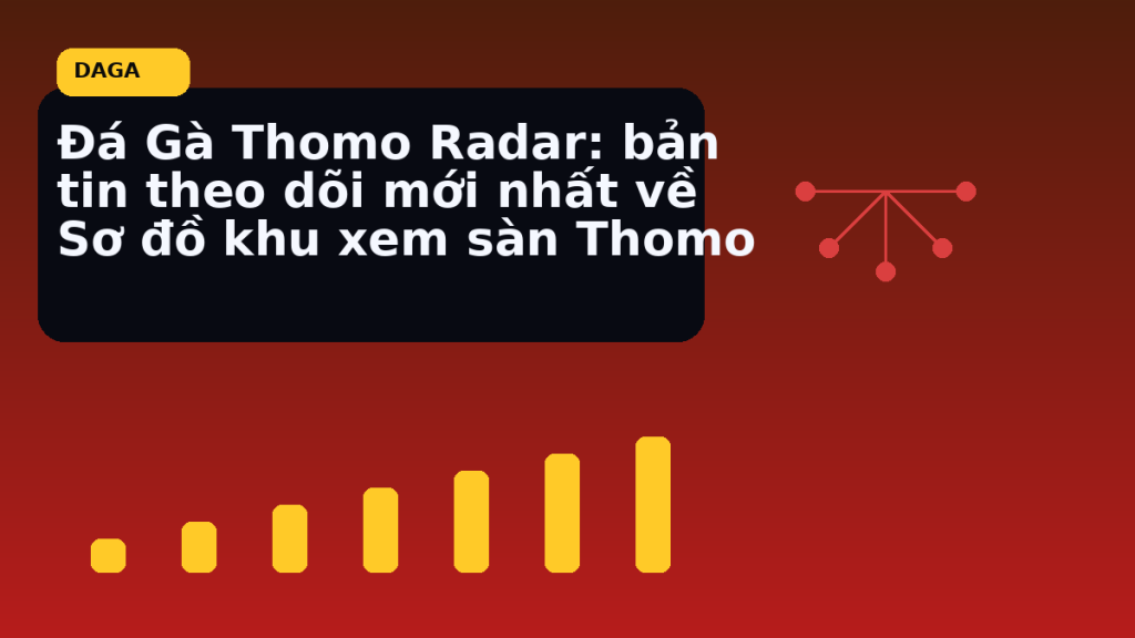 Daga Thomo: So Do Khu Xem San Thomo trước khi vào nhịp xem trận tại Đá Gà Thomo Radar