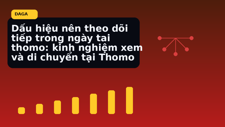Minh họa thực địa cho Dấu hiệu nên theo dõi tiếp trong ngày tai thomo: kinh nghiệm xem và di chuyển tại Thomo tại Đá Gà Thomo Radar