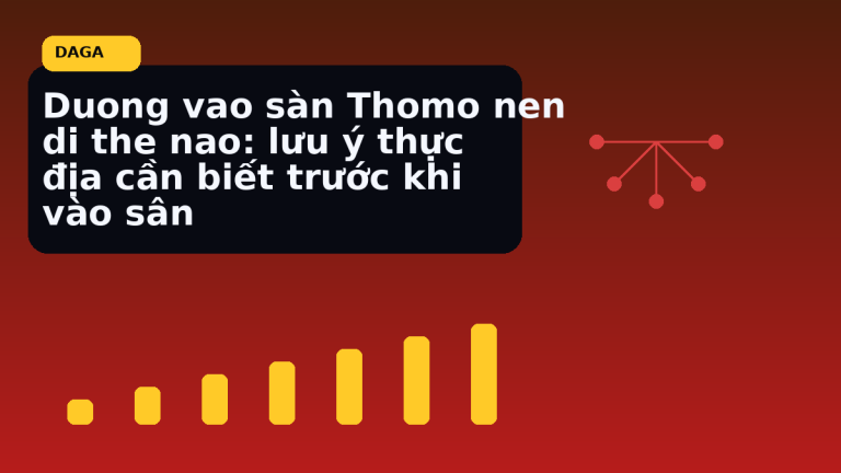 Minh họa thực địa cho Duong vao sàn Thomo nen di the nao: lưu ý thực địa cần biết trước khi vào sân tại Đá Gà Thomo Radar