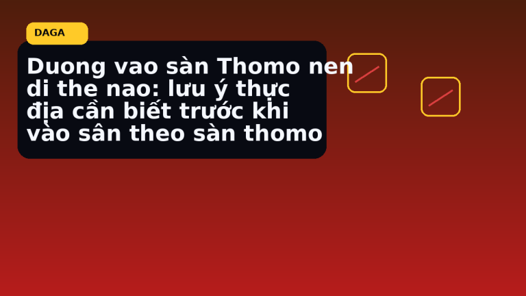 Minh họa thực địa cho Duong vao sàn Thomo nen di the nao: lưu ý thực địa cần biết trước khi vào sân theo sàn thomo tại Đá Gà Thomo Radar