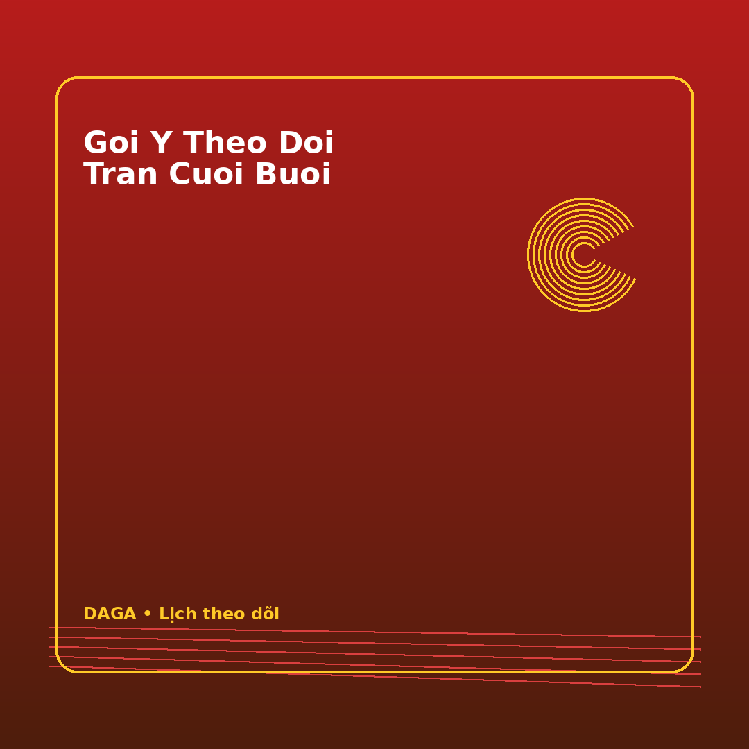 goi y theo doi tran cuoi buoi