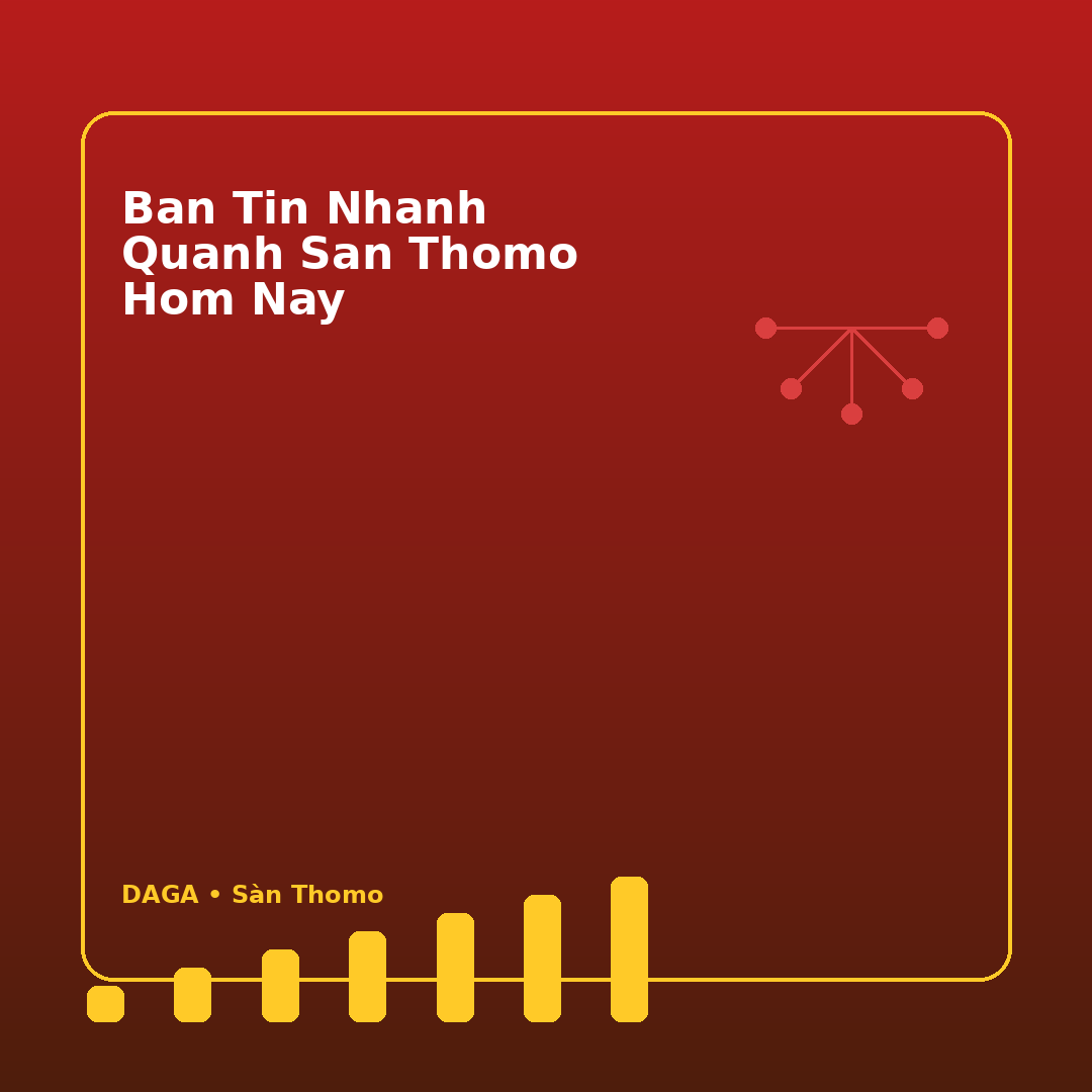 ban tin nhanh quanh san thomo hom nay