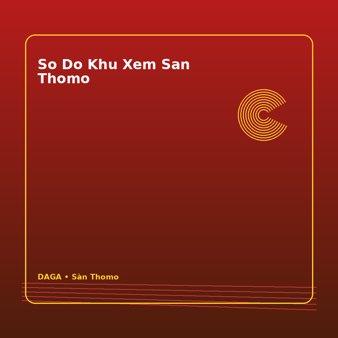 so do khu xem san thomo