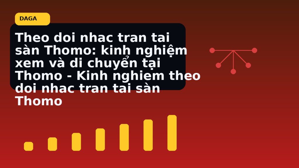Minh họa thực địa cho Theo doi nhac tran tai sàn Thomo: kinh nghiệm xem và di chuyển tại Thomo – Kinh nghiem theo doi nhac tran tai sàn Thomo tại Đá Gà Thomo Radar