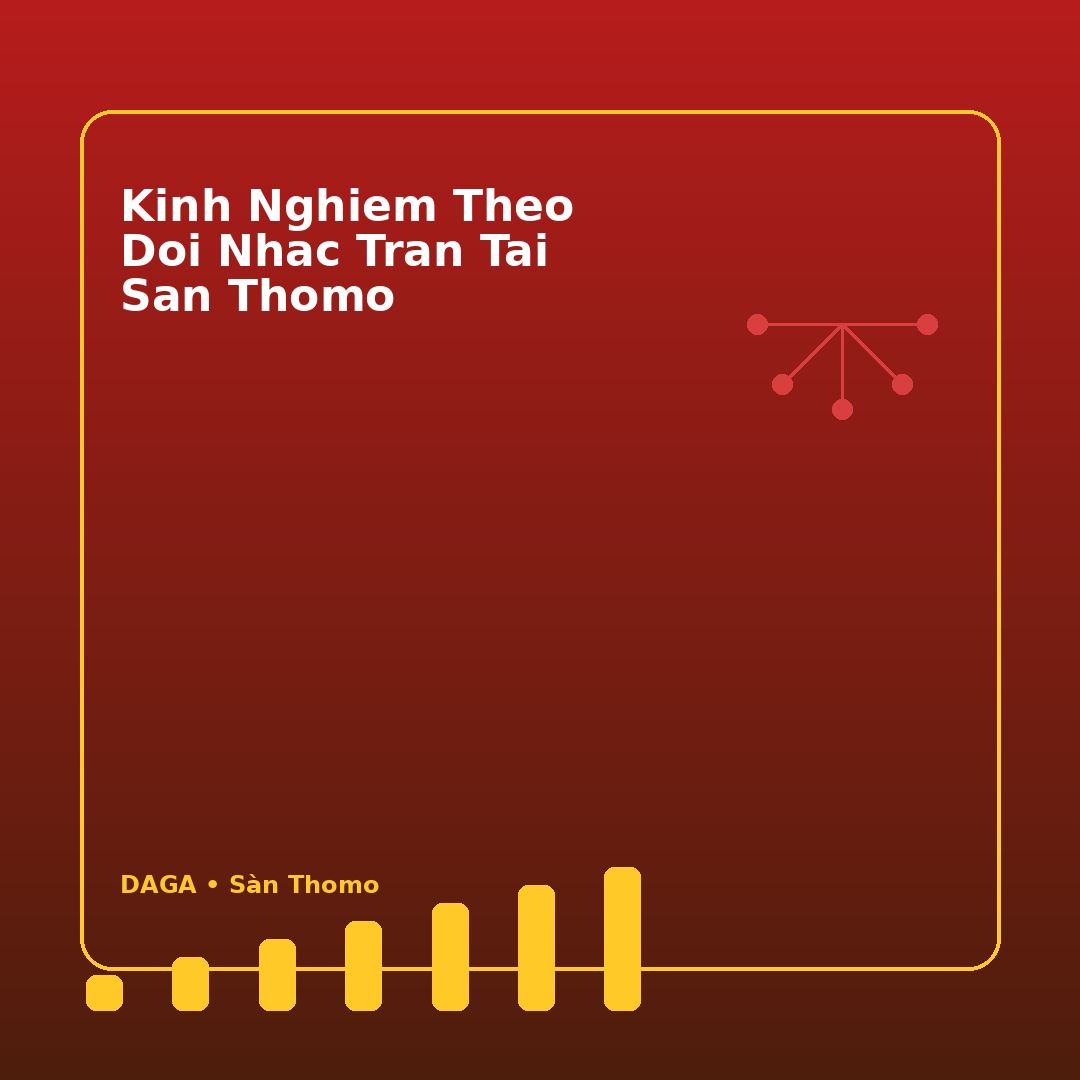 kinh nghiem theo doi nhac tran tai san thomo